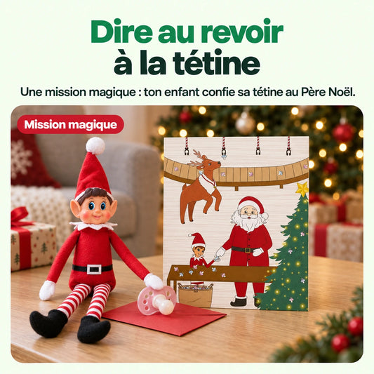 Mission magique tétine au Père Noël : Dire au revoir à la tétine