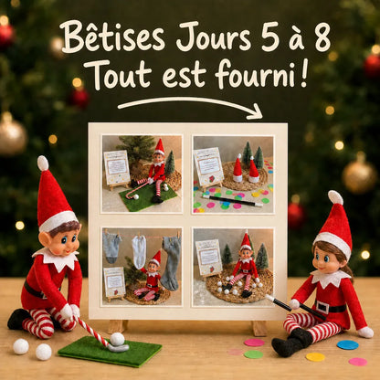 Bêtises des jours 5 à 8 du Lutin Farceur, tout est fourni